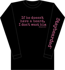 Long Sleeves Ladies “If he doesn’t have a beard” shirt